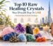 raw healing crystals